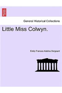 Little Miss Colwyn.