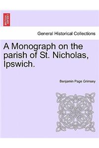 Monograph on the Parish of St. Nicholas, Ipswich.