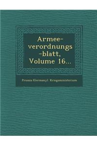 Armee-Verordnungs-Blatt, Volume 16...