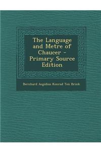 The Language and Metre of Chaucer