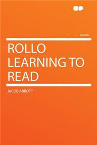 Rollo Learning to Read