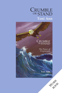 Crumble or Stand: the Workbook