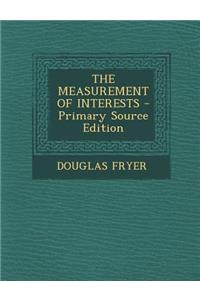 The Measurement of Interests - Primary Source Edition