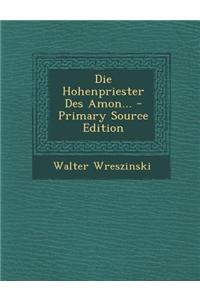 Die Hohenpriester Des Amon...