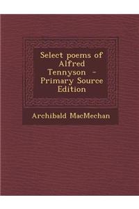 Select Poems of Alfred Tennyson