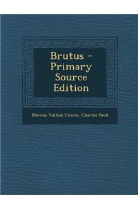 Brutus - Primary Source Edition