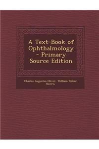 A Text-Book of Ophthalmology