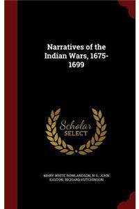 Narratives of the Indian Wars, 1675-1699