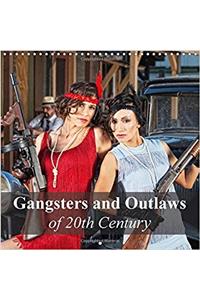 Gangsters and Outlaws of 20th Century 2017