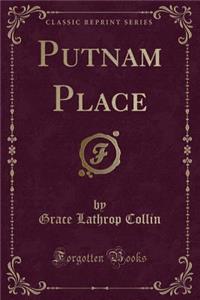 Putnam Place (Classic Reprint)