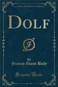 Dolf (Classic Reprint)