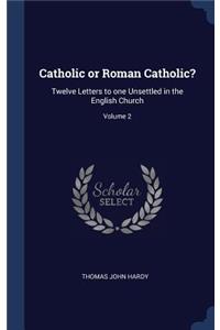 Catholic or Roman Catholic?