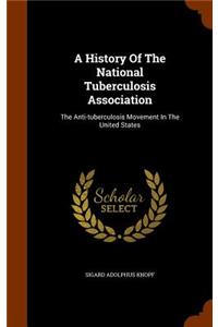 A History Of The National Tuberculosis Association
