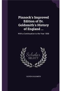 Pinnock's Improved Edition of Dr. Goldsmith's History of England ...