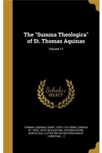 The Summa Theologica of St. Thomas Aquinas; Volume 11
