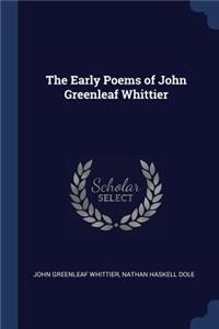 The Early Poems of John Greenleaf Whittier