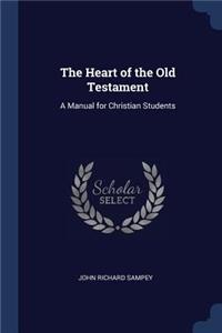 The Heart of the Old Testament