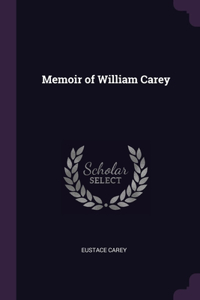 Memoir of William Carey