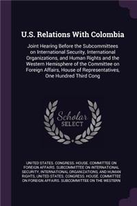U.S. Relations With Colombia