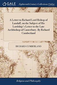 A LETTER TO RICHARD LORD BISHOP OF LANDA