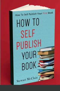 How To Self Publish Your Book