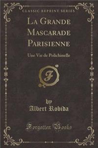 La Grande Mascarade Parisienne