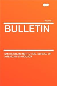 Bulletin Volume 1