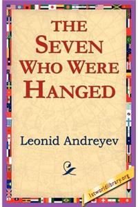 Seven Who Were Hanged