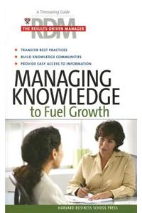 Managing Knowledge to Fuel Growth