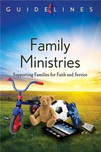 Guidelines 2013-2016 Family Ministries