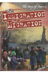 Immigration and Migration