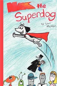 Max the Superdog