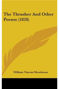 The Thrasher And Other Poems (1828)