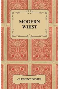 Modern Whist - Together With The Laws Of Whist