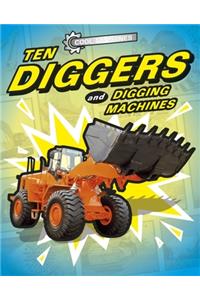 Cool Machines: Ten Diggers and Digging Machines