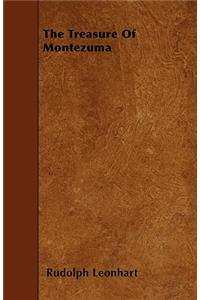 The Treasure Of Montezuma