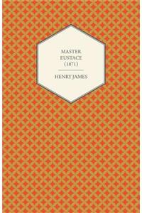 Master Eustace (1871)