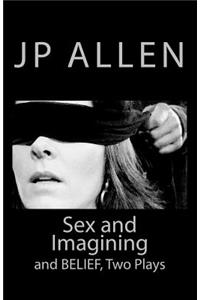 Sex and Imagining / Belief