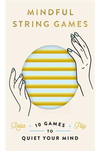 Mindful String Games