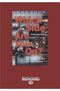 Which Side are You On?