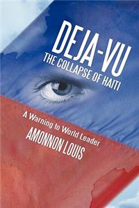 Deja-Vu the Collapse of Haiti