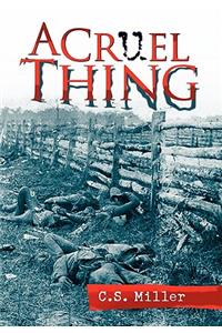A Cruel Thing: A Tale of American Spirits: A Tale of American Spirits