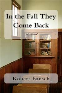 In the Fall They Come Back