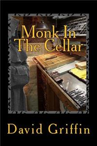 Monk In The Cellar