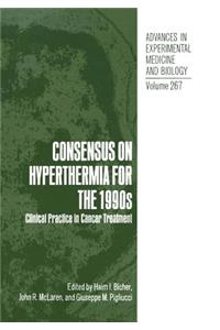 Consensus on Hyperthermia for the 1990s