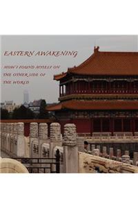 Eastern Awakening