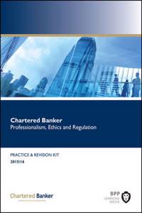 Chartered Banker Professional Ethics and Regulation