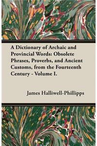 A Dictionary of Archaic and Provincial Words