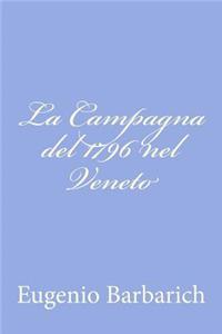 La Campagna del 1796 nel Veneto