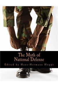 Myth of National Defense (Large Print Edition)